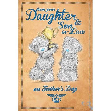 From Daughter & Son-in-Law Me to You Fathers Day Card £2.49